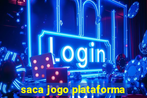 saca jogo plataforma